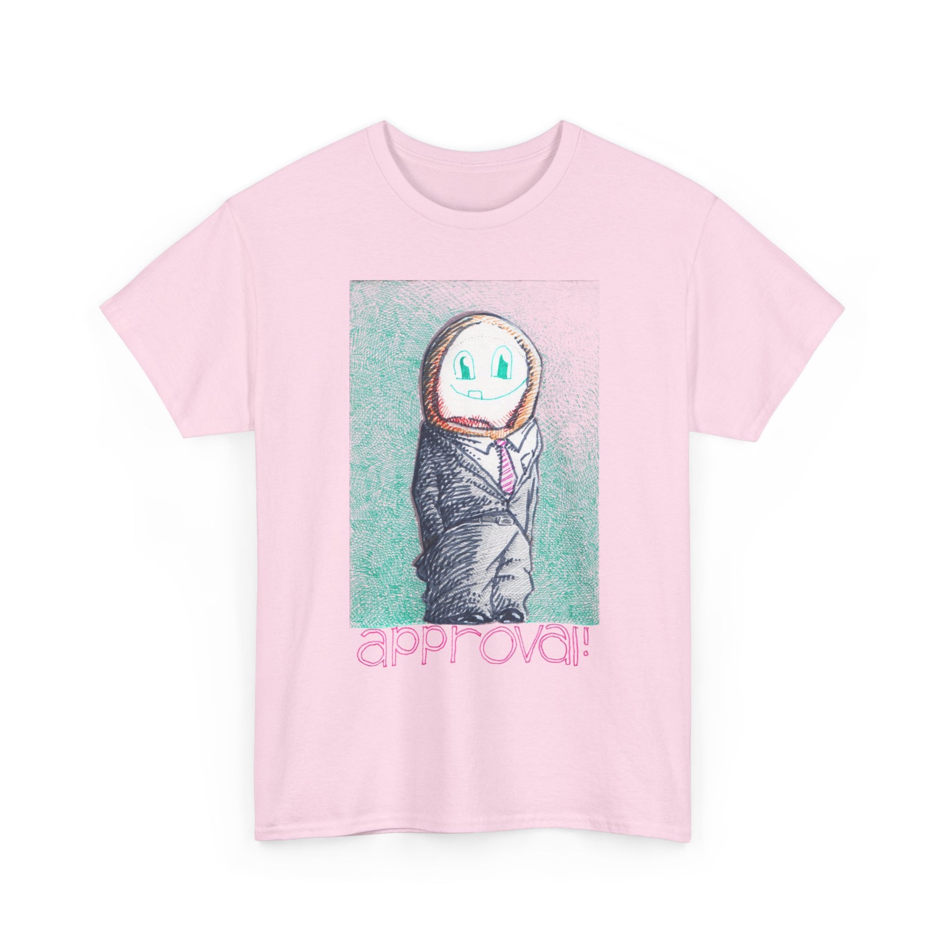 Approval! Shirt
